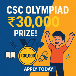 ₹30,000 prize- Csc Olympiad
