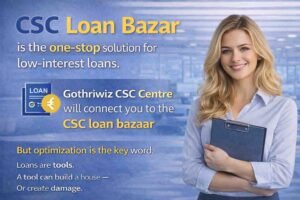 Csc Loan Bazar